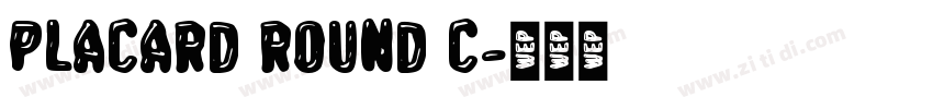Placard Round C字体转换